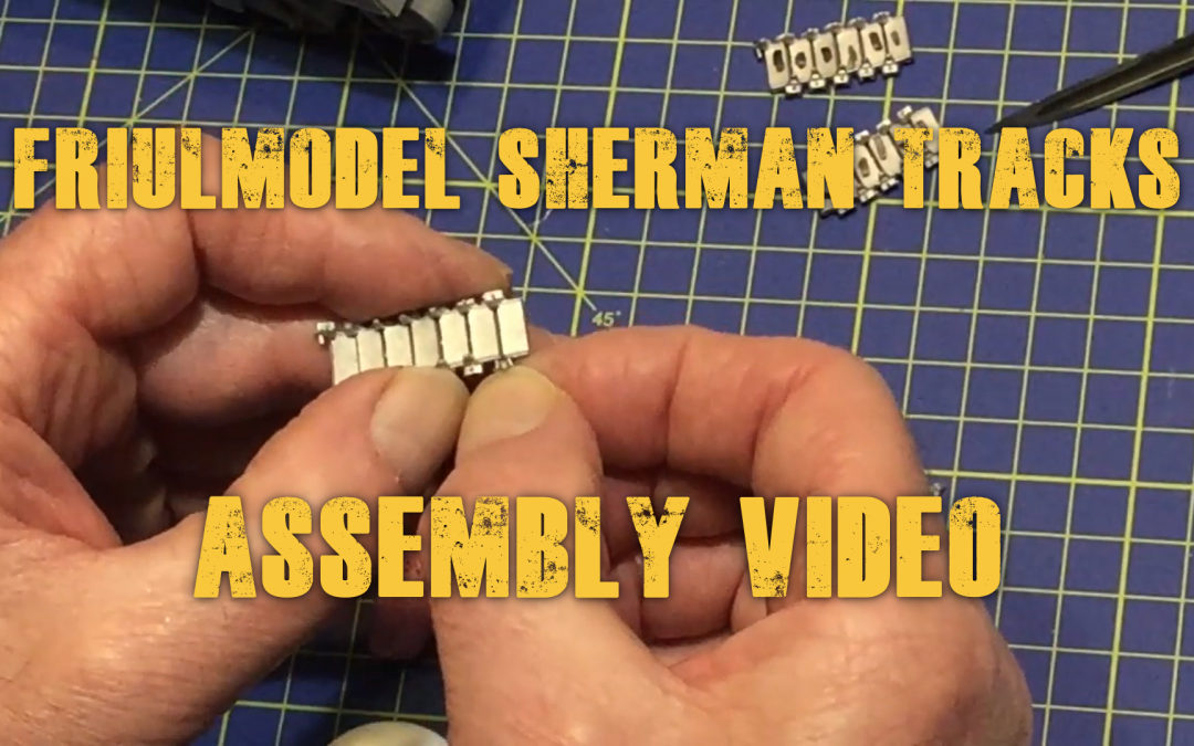 How to assemble Friulmodel Sherman tracks